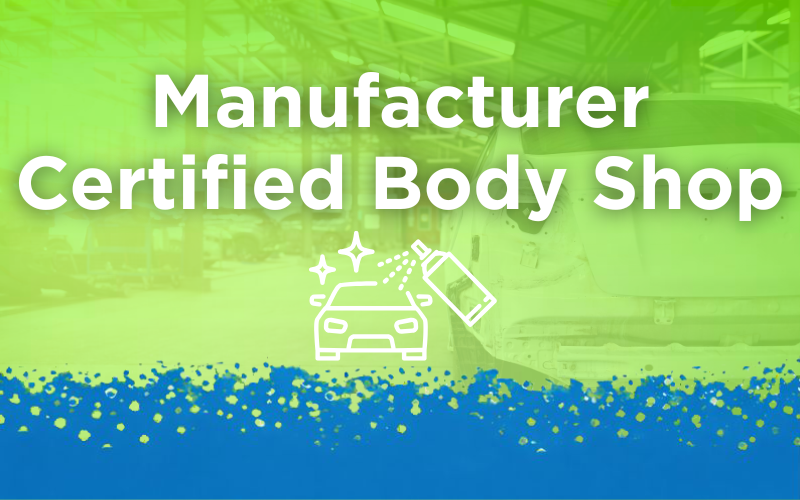 Manufacturer Certified Body Shop